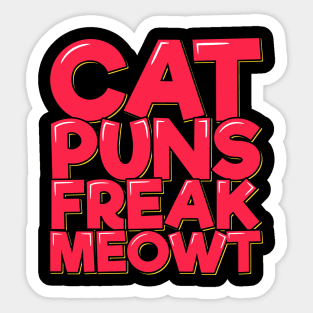 Cat Puns Freak Meowt Sticker